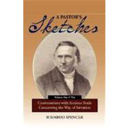 A Pastor's Sketches by Spencer, Ichabod Smith, 9781599250854