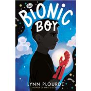 The Bionic Boy by Lynn Plourde, 9798217080854
