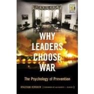 Why Leaders Choose War by Renshon, Jonathan, 9780275990855