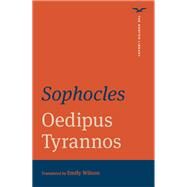 Oedipus Tyrannos by Sophocles; Wilson, Emily, 9780393870855