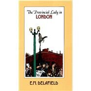 The Provincial Lady in London by Delafield, E.M., 9780897330855