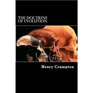 The Doctrine of Evolution by Crampton, Henry, 9781502590855