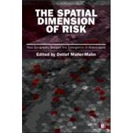 The Spatial Dimension of Risk by Muller-mahn, Detlef, 9781849710855