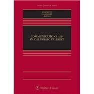 Communications Law in the Public Interest by Hammond, Allen; Sandoval,Catherine; Baynes,Leonard, 9780735570856