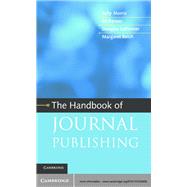 The Handbook of Journal Publishing by Morris, Sally; Barnas, Ed; Lafrenier, Douglas; Reich, Margaret, 9781107020856