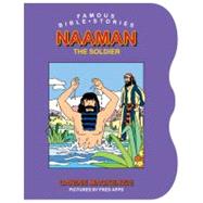 Naaman : The Soldier by MacKenzie, Carine, 9781845500856