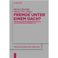 Fremde Unter Einem Dach? by Buntfuss, Markus; Fritz, Martin, 9783110310856