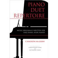 Piano Duet Repertoire by McGraw, Cameron; Fisher, Christopher; Fisher, Katherine; Anderson, Gregory; Roe, Elizabeth Joy, 9780253020857