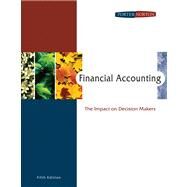 Financial Accounting The Impact on Decision Makers by Porter, Gary A.; Norton, Curtis L., 9780324300857