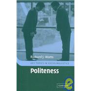 Politeness by Richard J. Watts, 9780521790857