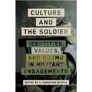Culture and the Soldier by Breede, H. Christian, 9780774860857