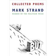 Collected Poems by Strand, Mark, 9780804170857