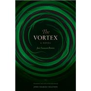 The Vortex by Rivera, Jos Eustasio; Chasteen, John Charles, 9780822370857