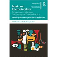 Music and Interculturalism by Elaine King, 9781040760857