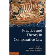 Practice and Theory in Comparative Law by Adams, Maurice; Bomhoff, Jacco, 9781107010857