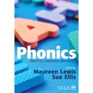 Phonics : Practice, Research and Policy by Maureen Lewis, 9781412930857