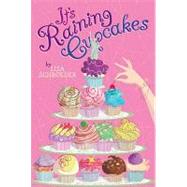 It's Raining Cupcakes by Schroeder, Lisa, 9781416990857