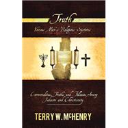 Truth Versus Mans Religious Systems by Mchenry, Terry W., 9781543470857