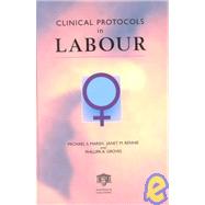 Clinical Protocols in Labour by Marsh; Michael S., 9781842140857