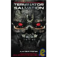 Terminator Salvation: The Official Movie Novelization by FOSTER, ALAN DEAN, 9781848560857