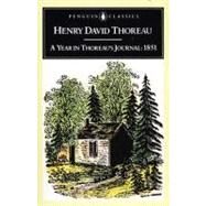 A Year in Thoreau's Journal 1851 by Thoreau, Henry David; Peck, H. Daniel, 9780140390858