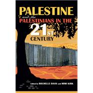 Palestine and the Palestinians in the 21st Century by Davis, Rochelle; Kirk, Mimi, 9780253010858