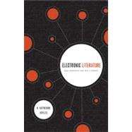 Electronic Literature by Hayles, N. Katherine, 9780268030858