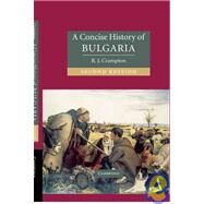 A Concise History of Bulgaria by R. J. Crampton, 9780521850858