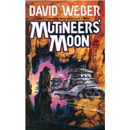 Mutineer's Moon Mutineer's Moon by Weber, 9780671720858