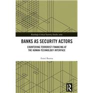 Banks as Security Actors by Esm� Bosma, 9781032760858