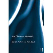 Are Christians Mormon? by Paulsen; David L., 9781409430858