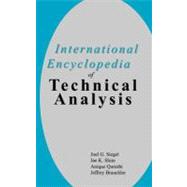 International Encyclopedia of Technical Analysis by Siegel,Joel G., 9781579580858