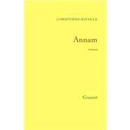 Annam by Christophe Bataille, 9782246810858