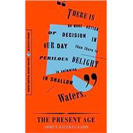 The Present Age by Kierkegaard, Soren; Dru, Alexander; Kaufman, Walter, 9780062930859