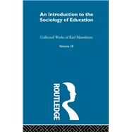 Intro Sociol Education     V 9 by Mannheim,Karl, 9780415150859
