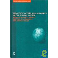 Non-State Actors and Authority in the Global System by Bieler,Andreas;Bieler,Andreas, 9780415220859