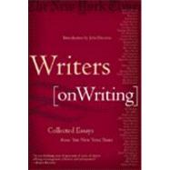Writers on Writing Collected Essays from The New York Times by Unknown, 9780805070859