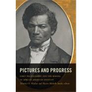 Pictures and Progress by Wallace, Maurice O.; Smith, Shawn Michelle, 9780822350859