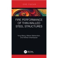 Fire Performance of Thin-walled Steel Structures by Wang, Yong; Shahbazian, Ashkan; Mahendran, Mahen, 9781138540859