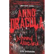 Anno Dracula: Johnny Alucard by NEWMAN, KIM, 9780857680860