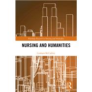 Nursing and Humanities by Graham McCaffrey, 9781032570860