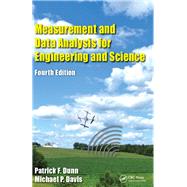 Measurement and Data Analysis for Engineering and Science, Fourth Edition by F Dunn; Patrick, 9781138050860
