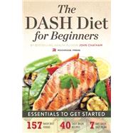 The Dash Diet for Beginners by Chatham, John, 9781623150860