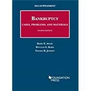 Bankruptcy 2014 by Adler, Barry; Baird, Douglas G.; Jackson, Thomas H., 9781628100860