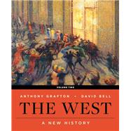 The West by Bell, David A.; Grafton, Anthony, 9780393640861