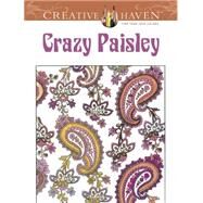 Creative Haven Crazy Paisley Coloring Book by Unknown, 9780486490861