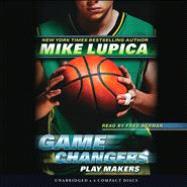 Play Makers (Game Changers #2) by Lupica, Mike; Berman, Fred, 9780545580861