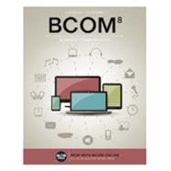 BCOM (with BCOM Online, 1 term (6 months) Printed Access Card) by Lehman, Carol M.; DuFrene, Debbie D., 9781305660861