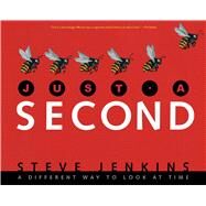Just a Second by Jenkins, Steve, 9781328740861
