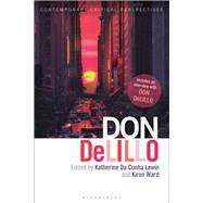 Don Delillo by Lewin, Katherine Da Cunha; Ward, Kiron, 9781350040861